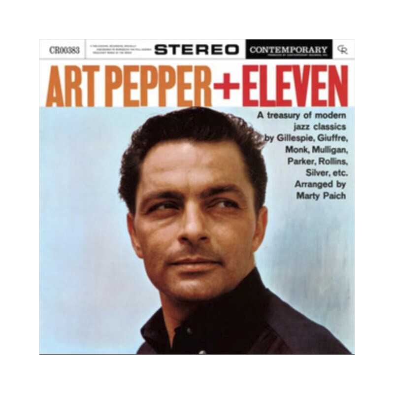 ART PEPPER - ELEVEN: MODERN JAZZ CLASSICS - CONTEMPORARY RECORDS 70TH ANNIVERSARY SERIES (LP-VINILO)