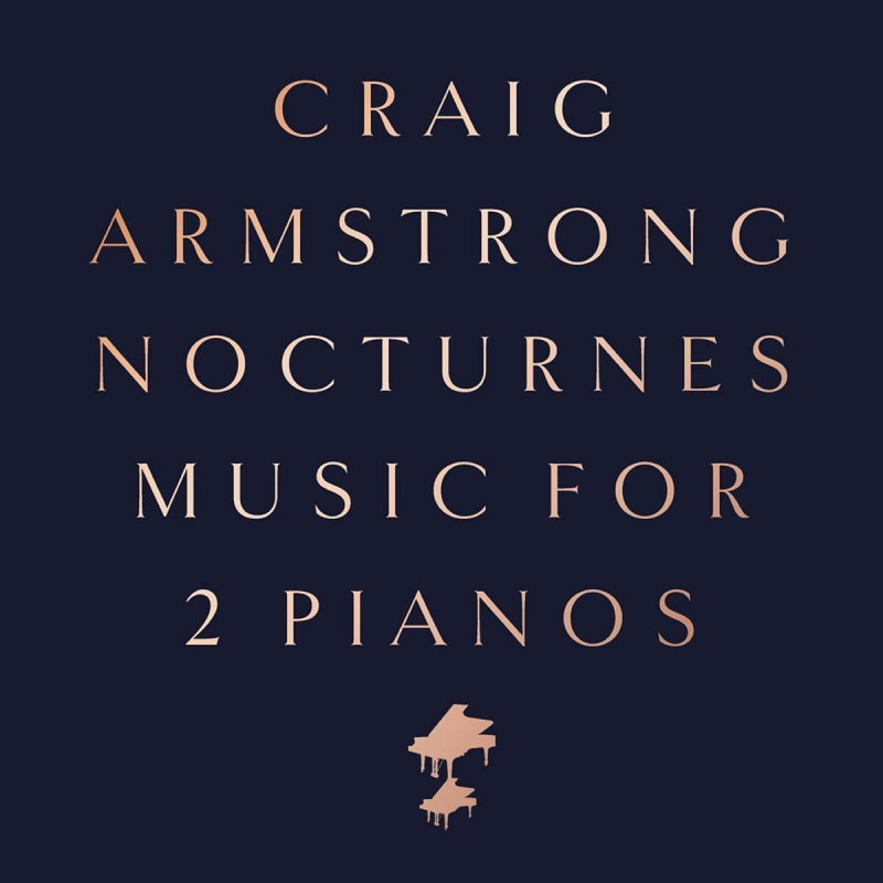 CRAIG ARMSTRONG - NOCTURNES - MUSIC FOR TWO PIANOS (CD)