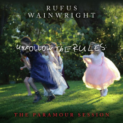 RUFUS WAINWRIGHT - UNFOLLOW...