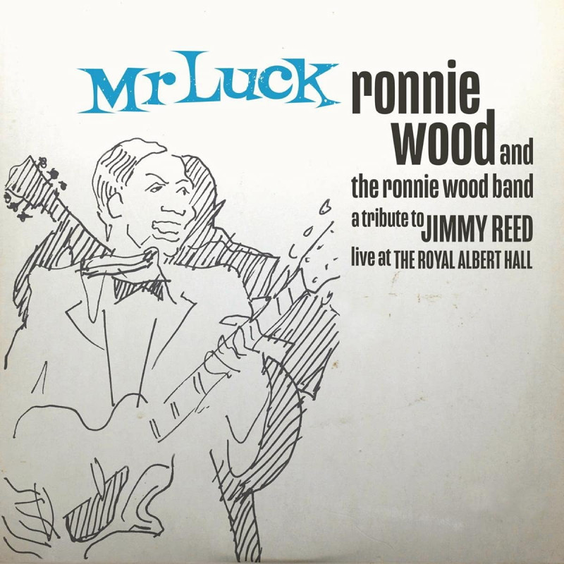 RONNIE WOOD & THE RONNIE WOOD BAND - MR LUCK - A TRIBUTE TO JIMMY REED: LIVE AT THE ROYAL ALBERT HALL (CD)
