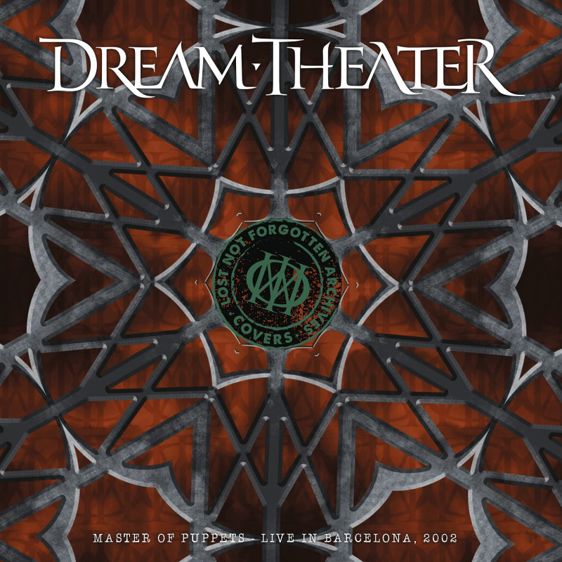 DREAM THEATER - LOST NOT FORGOTTEN ARCHIVES: MASTER OF PUPPETS - LIVE IN BARCELONA (CD)