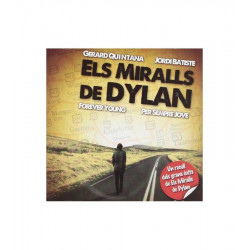 GERARD QUINTANA - JORDI BATISTE - EL MIRALLS DE DYLAN - FOREVER YOUNG