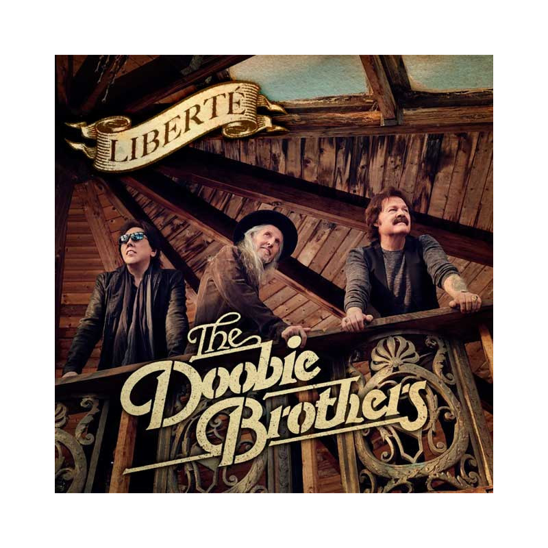 THE DOOBIE BROTHERS - LIBERTÉ (CD)