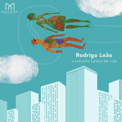 RODRIGO LEAO - A ESTRANHA BELEZA DA VIDA (CD)