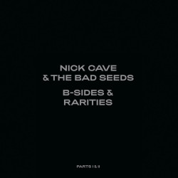 NICK CAVE & THE BAD SEEDS - B-SIDES & RARITIES: PART I & II (2 LP-VINILO)