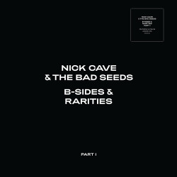 NICK CAVE & THE BAD SEEDS - B-SIDES & RARITIES (PART I) (3 CD)