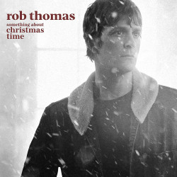 ROB THOMAS - SOMETHING...