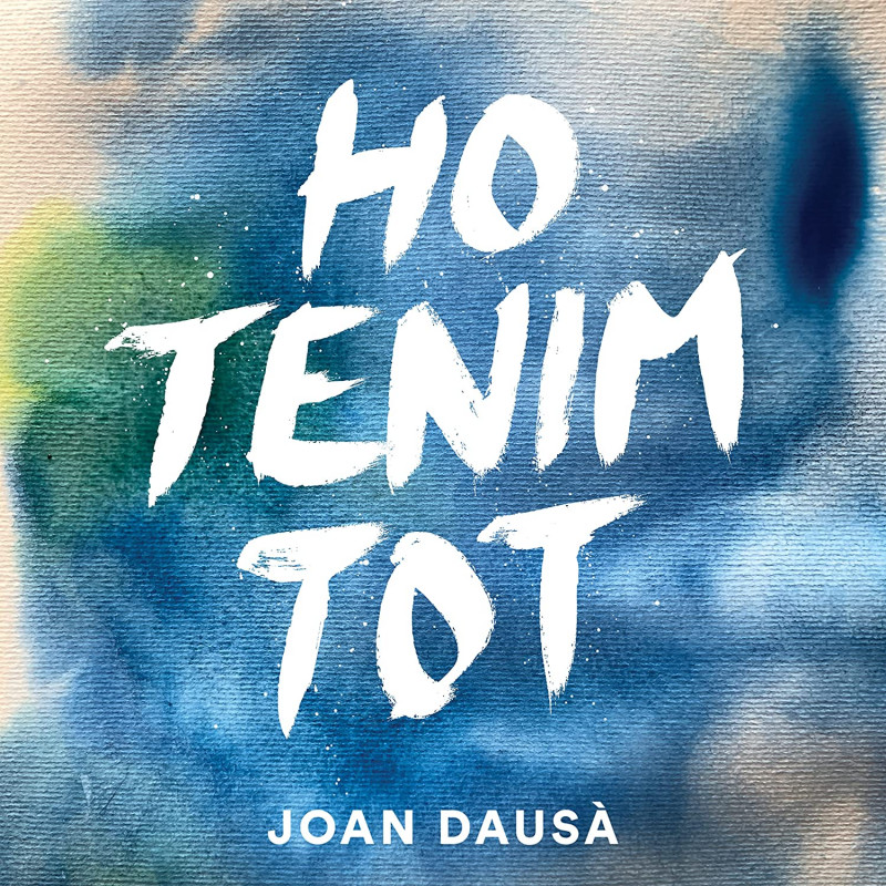 JOAN DAUSÀ - HO TENIM TOT (CD)