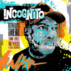 INCOGNITO - ALWAYS THERE: 1981-2021 (40 YEARS & STILL GROOVIN’) (8 CD) BOX SET