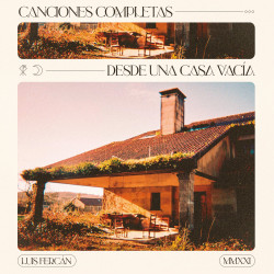 LUIS FERCÁN - CANCIONES COMPLETAS DESDE UNA CASA VACÍA (LP-VINILO + CD)