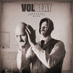 VOLBEAT - SERVANT OF THE...