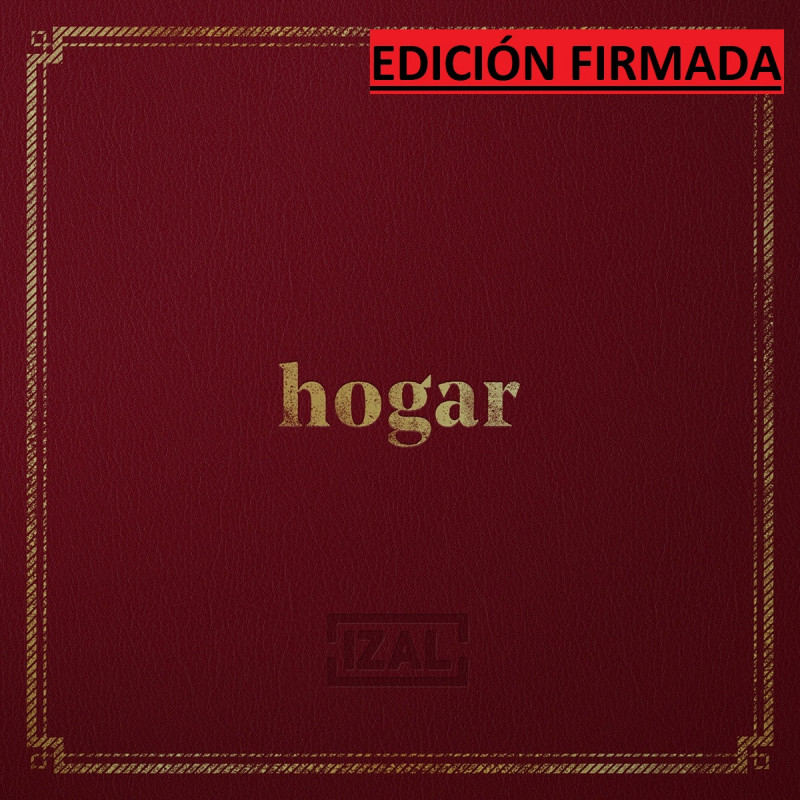 IZAL - HOGAR (LP-VINILO) EDICIÓN FIRMADA