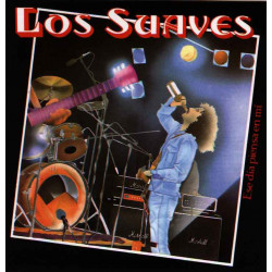 LOS SUAVES - ESE DIA PIENSA...