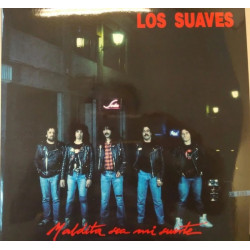 LOS SUAVES - MALDITA SEA MI...