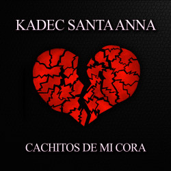 KADEC SANTA ANNA - CACHITOS...