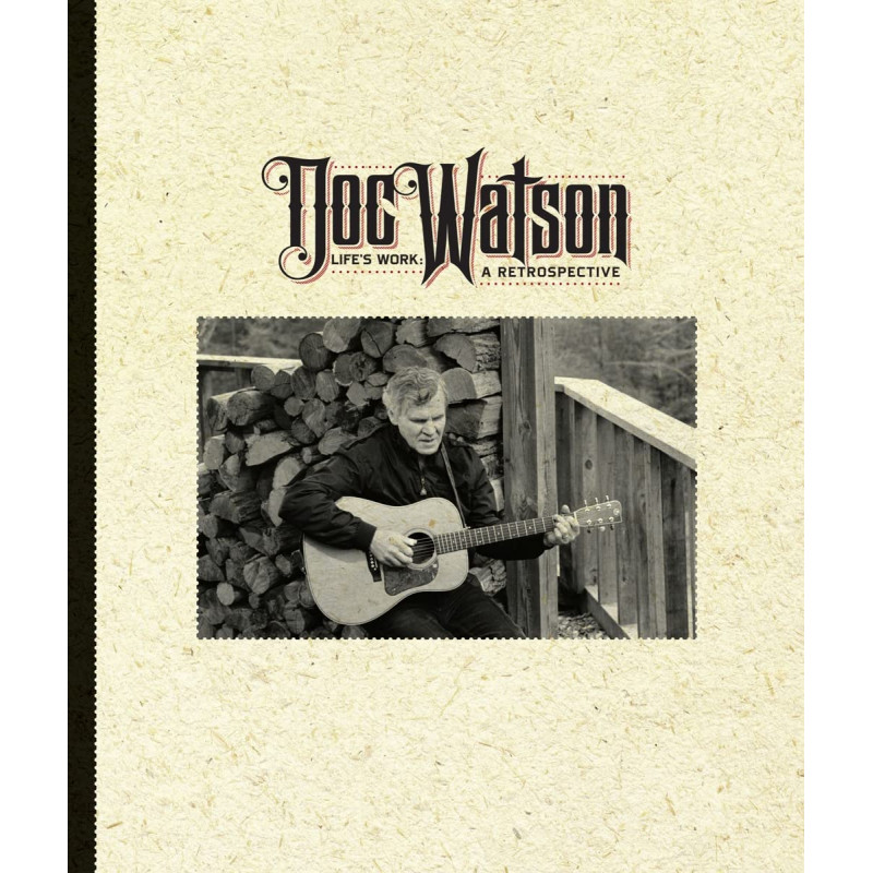 DOC WATSON - LIFE'S WORK: A RESTROSPECTIVE (4 CD)