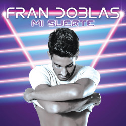 FRAN DOBLAS - MI SUERTE (CD)
