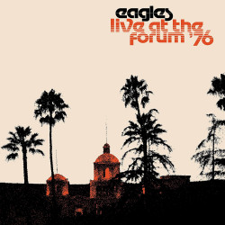 EAGLES - LIVE AT THE LOS ANGELES FORUM ‘76 (2 LP-VINILO)