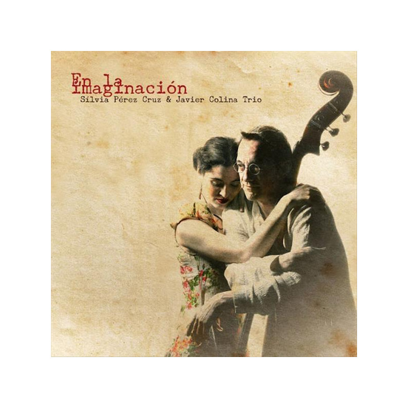 SÍLVIA PÉREZ CRUZ & JAVIER COLINA - EN LA IMAGINACIÓN - 10º ANIVERSARIO (CD)
