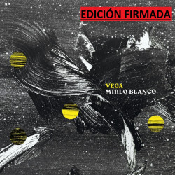 VEGA - MIRLO BLANCO (LP-VINILO) EDICIÓN FIRMADA PREVENTA