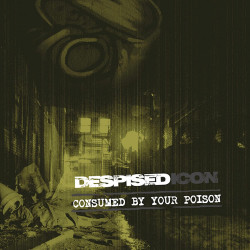 DESPISED ICON - CONSUMED BY YOUR POISON (CD)