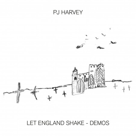 P.J. HARVEY - LET ENGLAND SHAKE - DEMOS (CD)