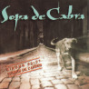 SOPA DE CABRA - GIRONA 83-87 SOMNIS DE CARRER (LP-VINILO)