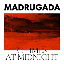 MADRUGADA - CHIMES AT...