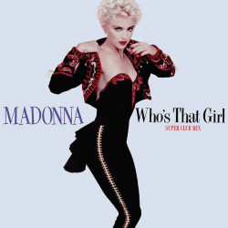 MADONNA - WHO'S THAT GIRL...