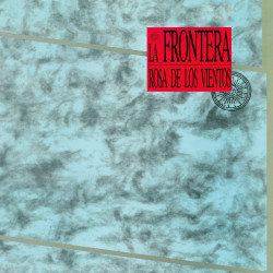 LA FRONTERA - ROSA DE LOS VIENTOS (LP-VINILO)