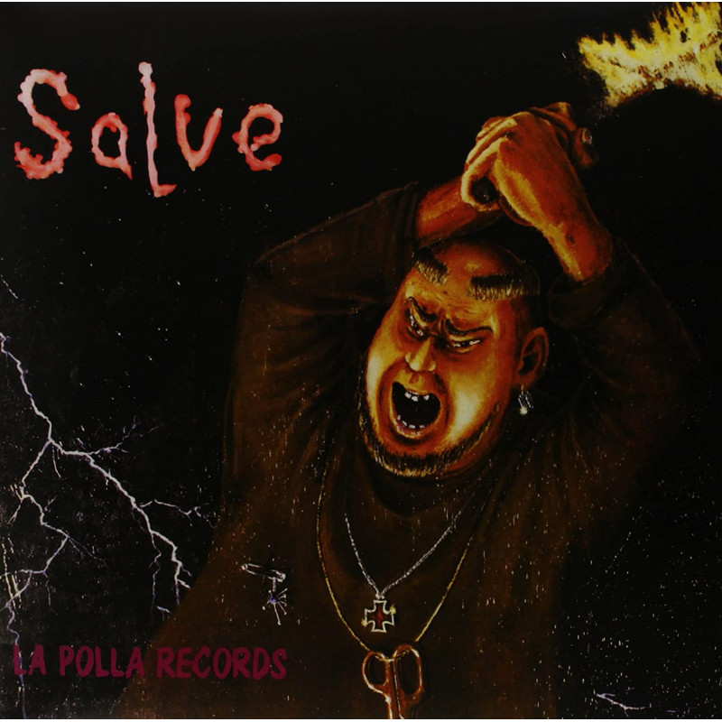 LA POLLA RECORDS - SALVE + EXTRAS (LP-VINILO)