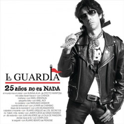 LA GUARDIA - 25 AÑOS NO ES NADA (LP-VINILO)