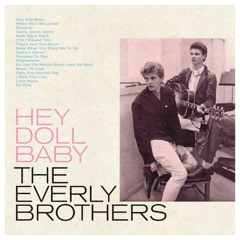 THE EVERLY BROTHERS - HEY DOLL BABY (CD)