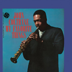 JOHN COLTRANE - MY FAVORITE...