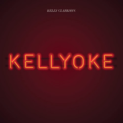 KELLY CLARKSON - KELLYOKE...