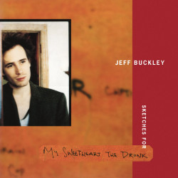 JEFF BUCKLEY - SKETCHES FOR...