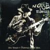 NEIL YOUNG & PROMISE OF THE REAL - NOISE AND FLOWERS (2 LP-VINILO + CD + BLU-RAY) BOX