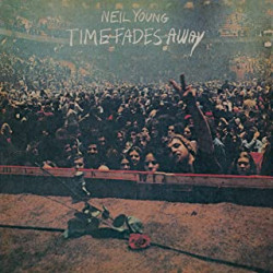 NEIL YOUNG - TIME FADES...