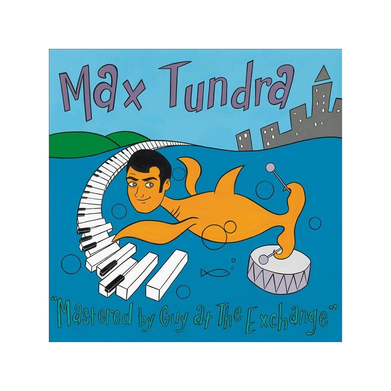 MAX TUNDRA - MASTERED BY GUY AT THE EXCHANGE (LP-VINILO)