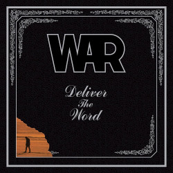 WAR - DELIVER THE WORD...