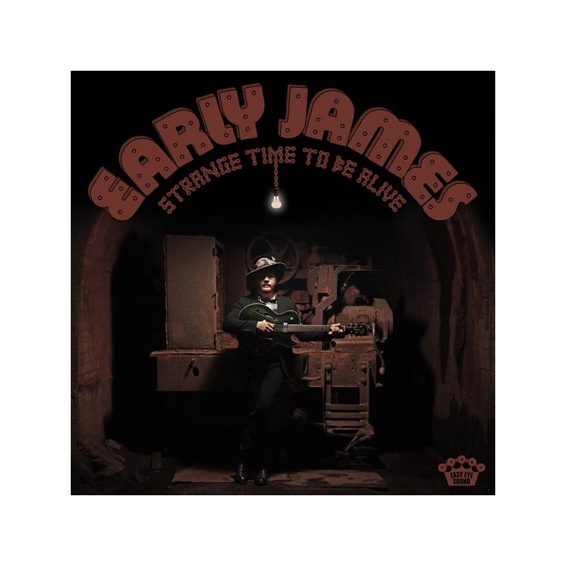 EARLY JAMES - STRANGE TIME TO BE ALIVE (CD)