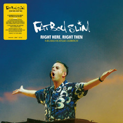 FATBOY SLIM - RIGHT HERE,...