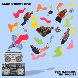 LAKE STREET DIVE - FUN...