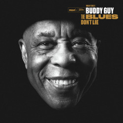 BUDDY GUY - THE BLUES DON'T...