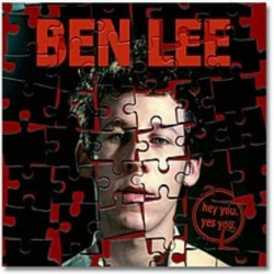 BEN LEE - HEY YOU, YES YOU...