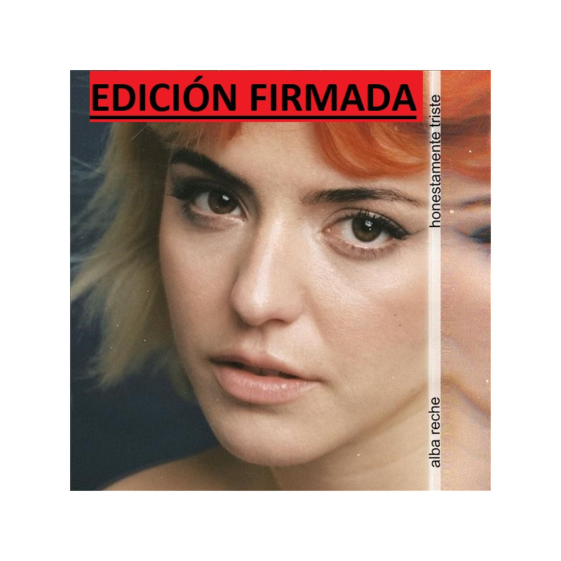 ALBA RECHE - HONESTAMENTE TRISTE (LP-VINILO) EDICIÓN FIRMADA