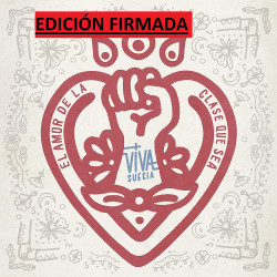 VIVA SUECIA - EL AMOR DE LA CLASE QUE SEA (LP-VINILO) EDICIÓN FIRMADA