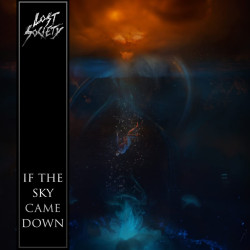 LOST SOCIETY - IF THE SKY...