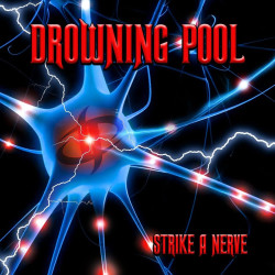 DROWNING POOL - STRIKE A...