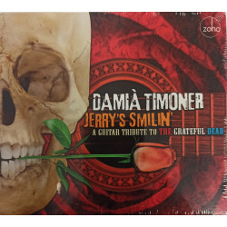 DAMIÀ TIMONER - JERRY'S SMILIN' A GUITAR TRIBUTE TO THE GRATEFUL DEAD (CD)